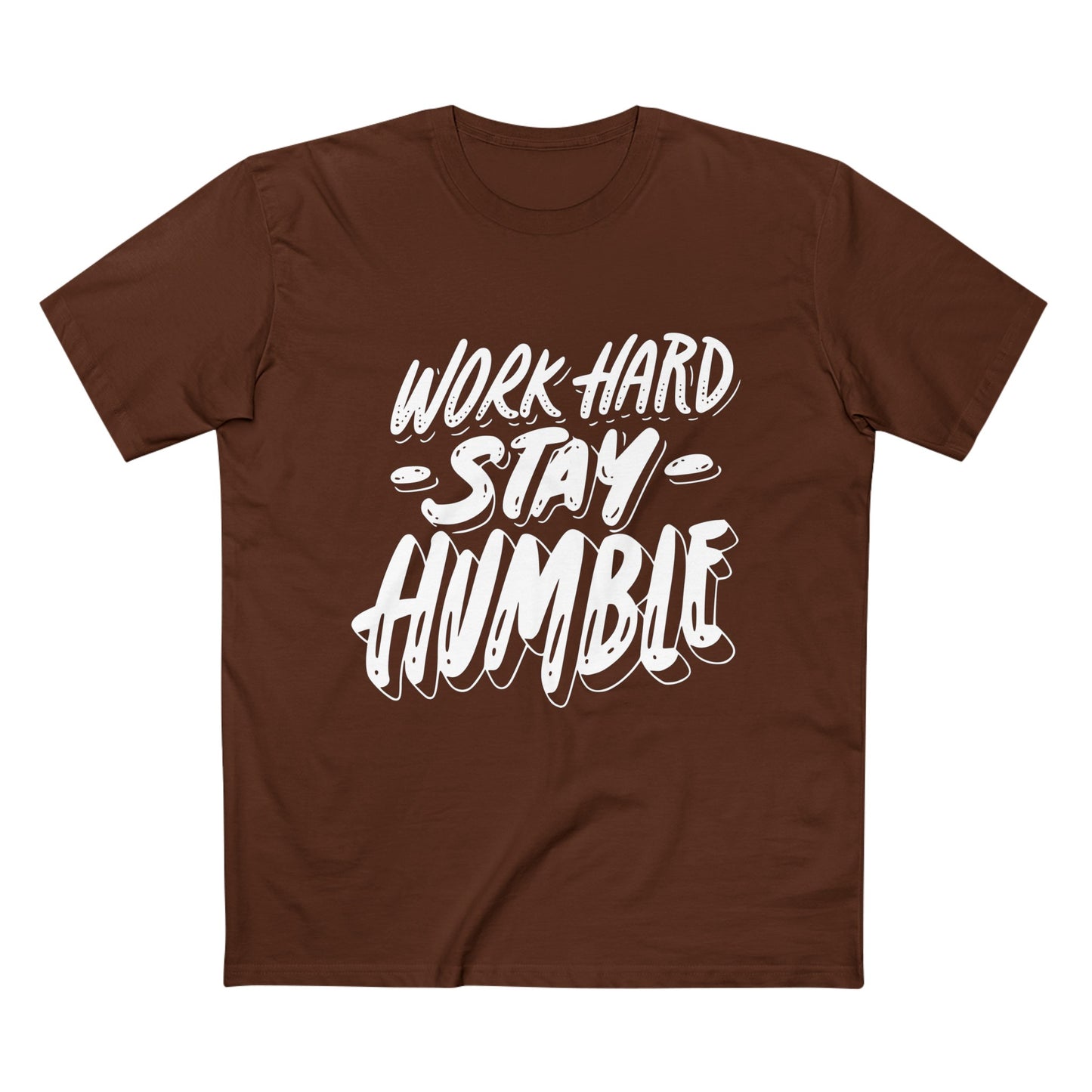 Work Stay Humble Tee