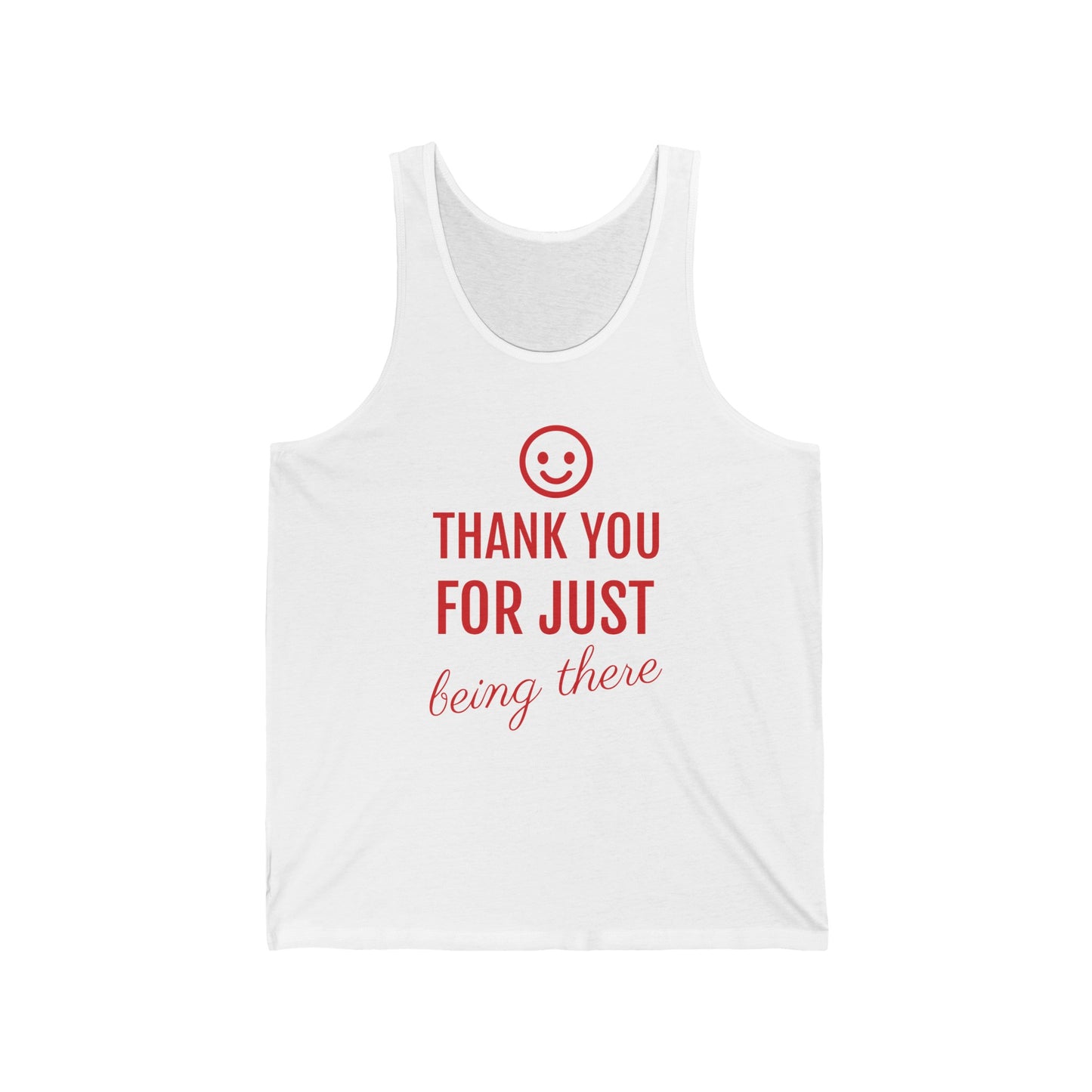 Thank you for just being there Unisex Jersey Tank