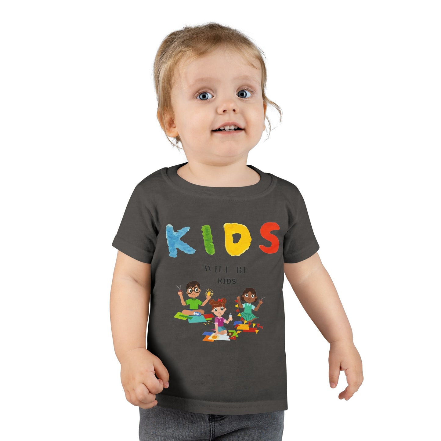 Kids will Be Kids Toddler T-shirt