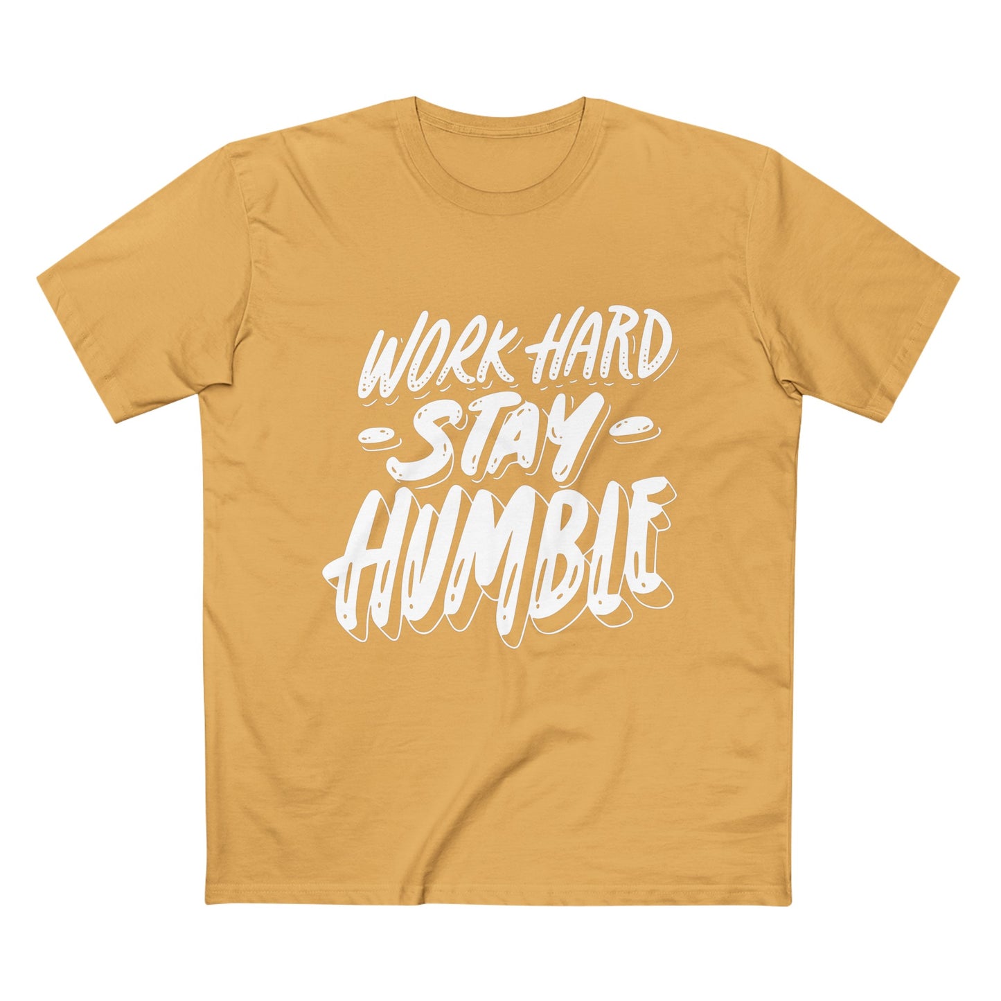 Work Stay Humble Tee