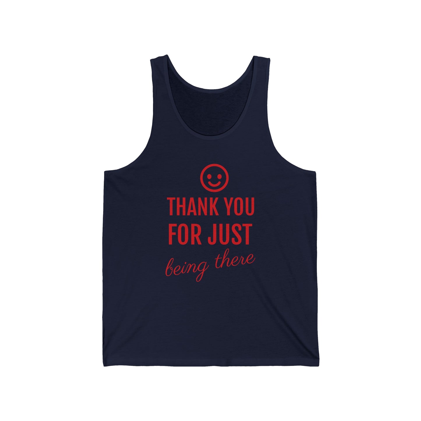 Thank you for just being there Unisex Jersey Tank