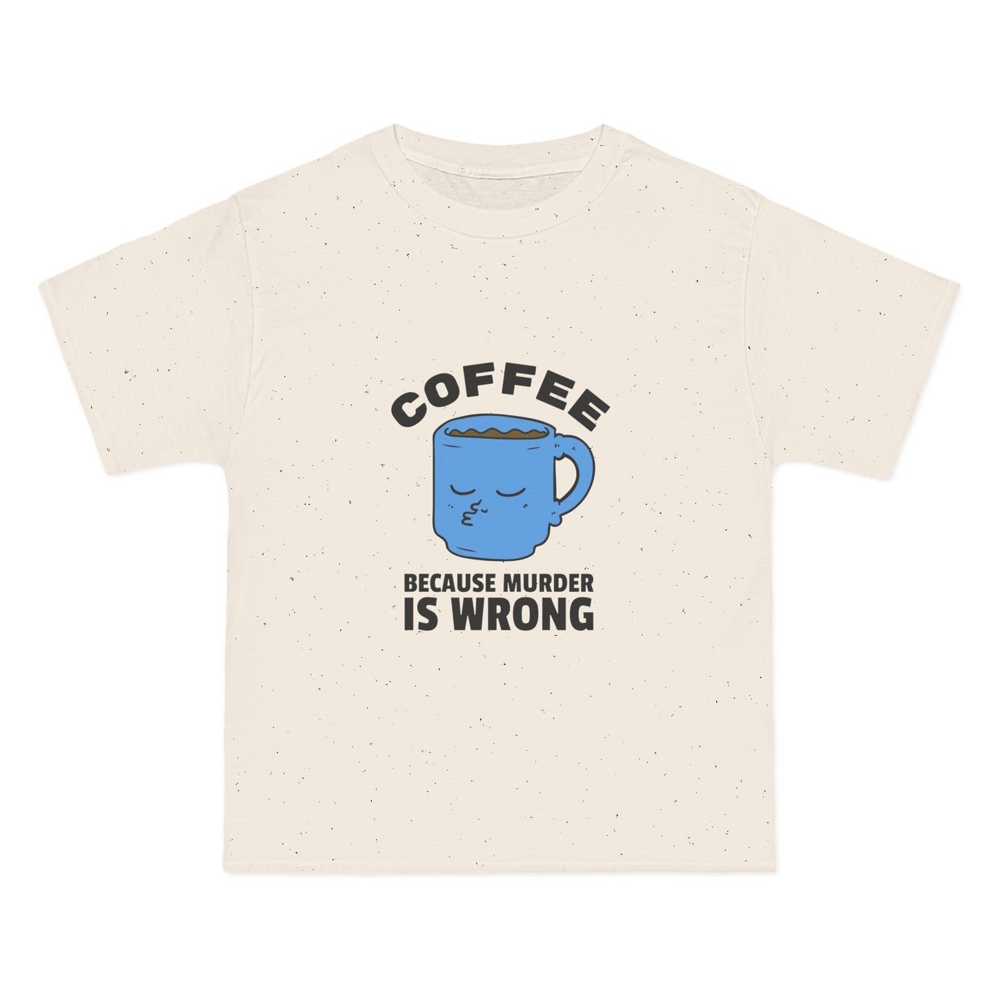 Coffee cause Mur is wrong - Creative Designs by Shanny