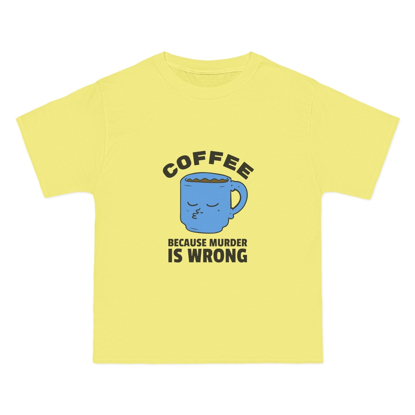 Coffee cause Mur is wrong - Creative Designs by Shanny