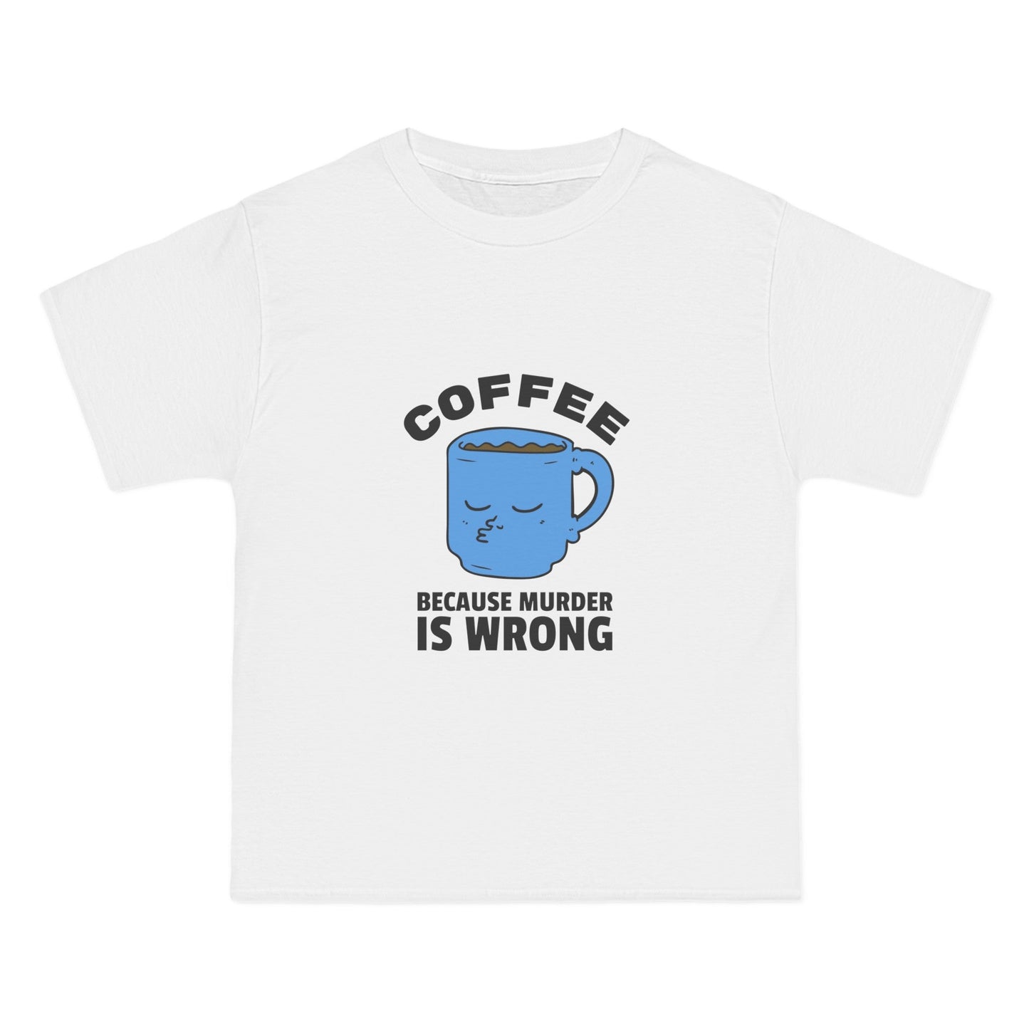 Coffee cause Mur is wrong - Creative Designs by Shanny