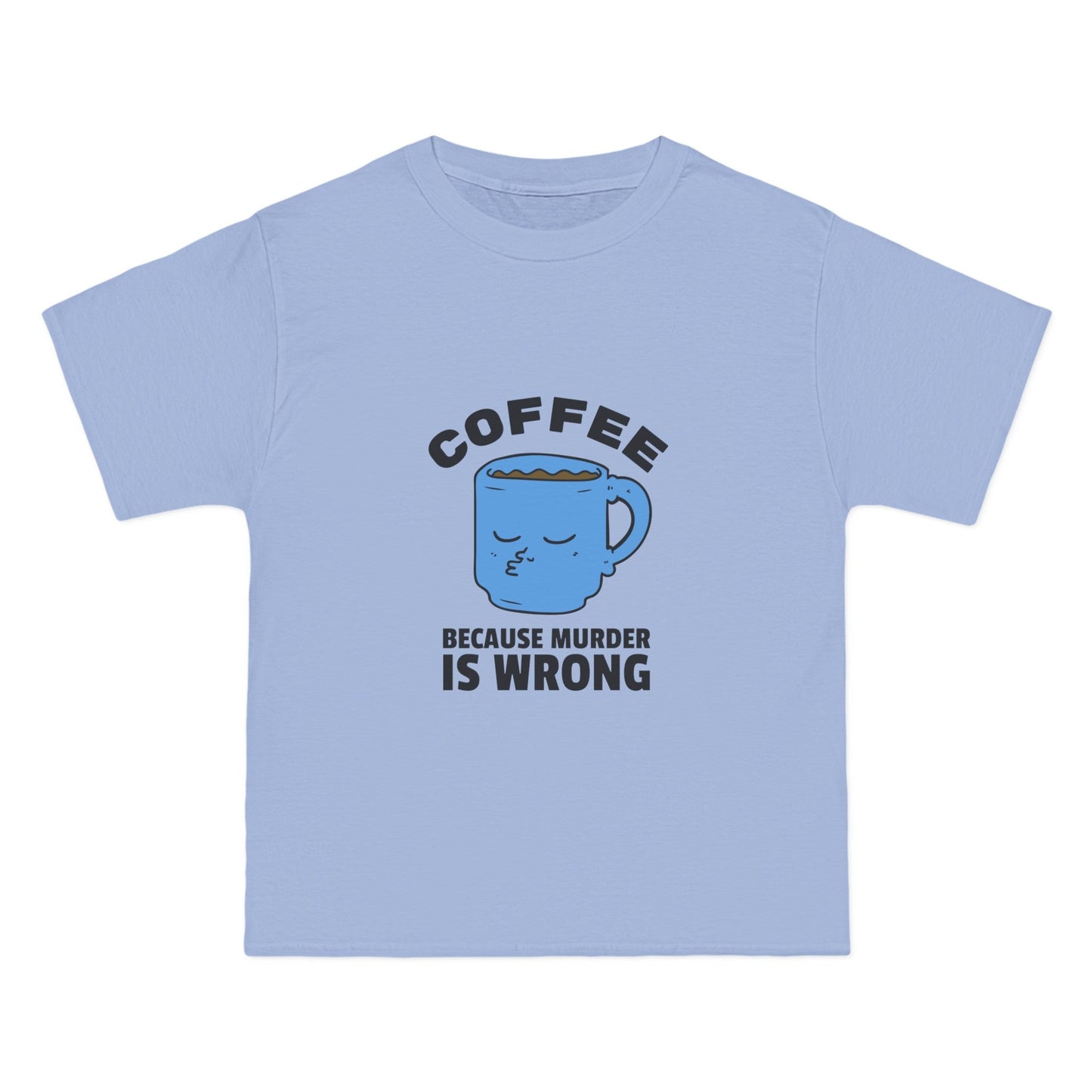 Coffee cause Mur is wrong - Creative Designs by Shanny