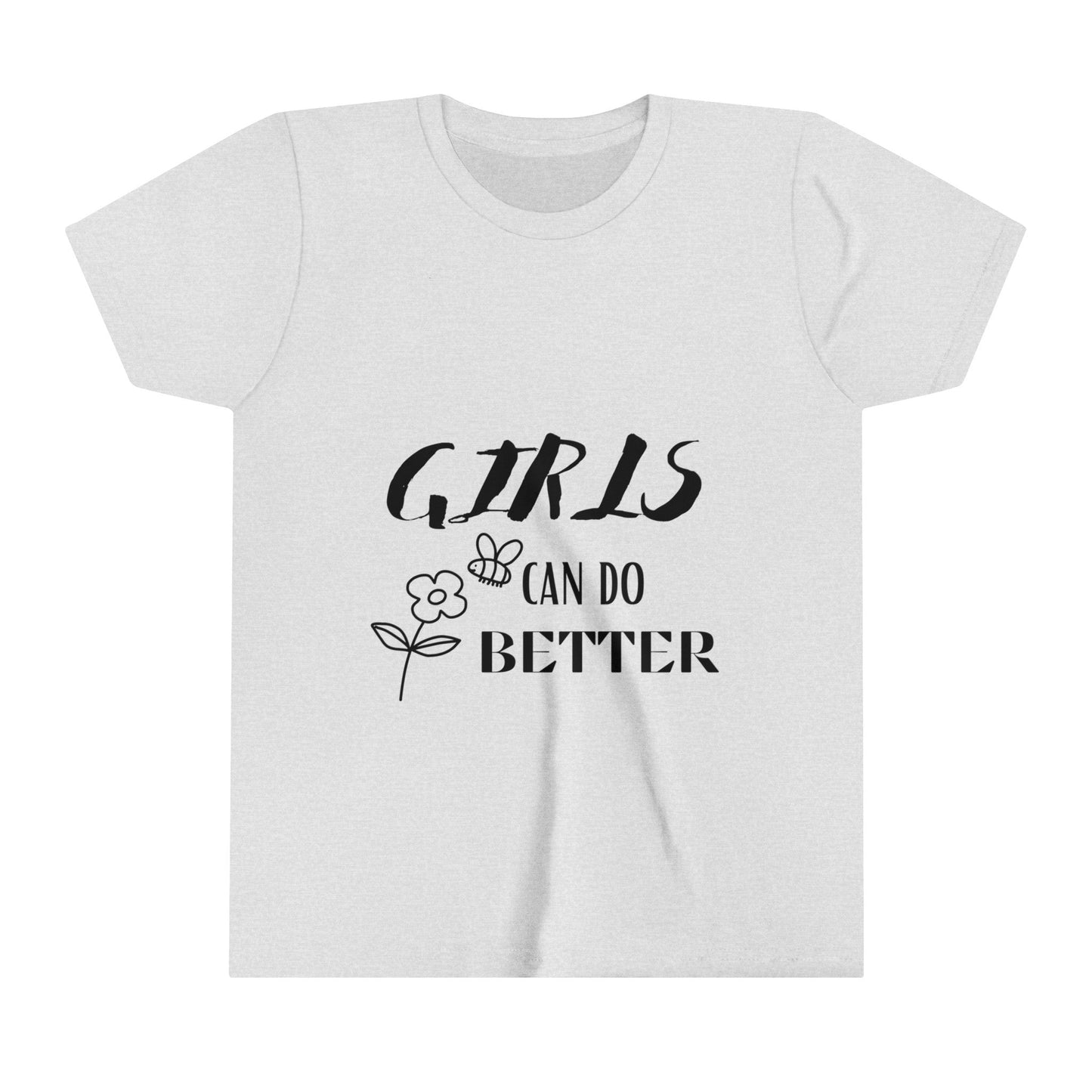 Girls can do better Tee - Creative Designs by Shanny