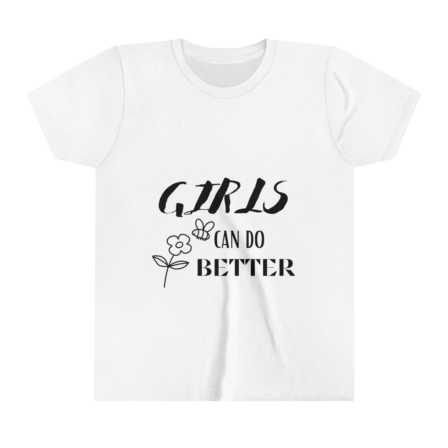 Girls can do better Tee - Creative Designs by Shanny