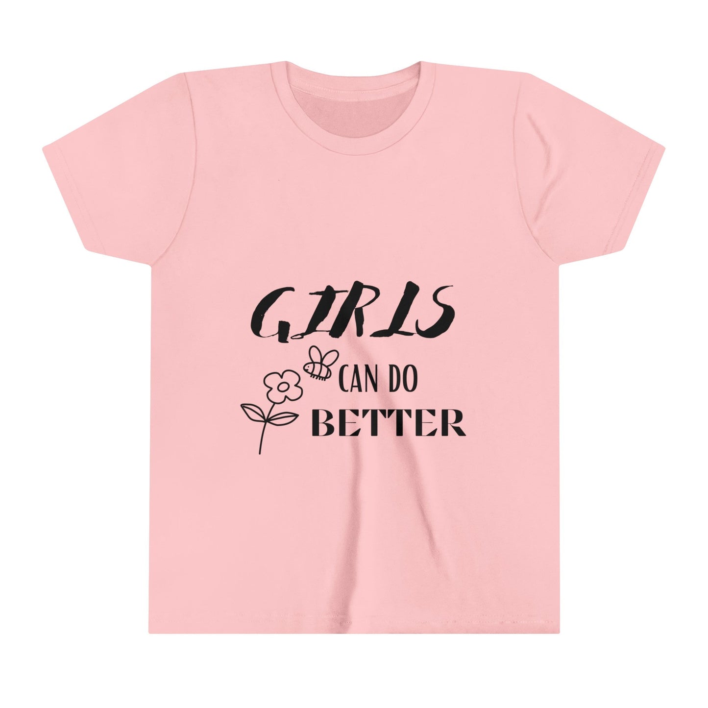 Girls can do better Tee - Creative Designs by Shanny